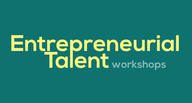Entrepreneurial Talent: Workshop 2 (Fall 2018)